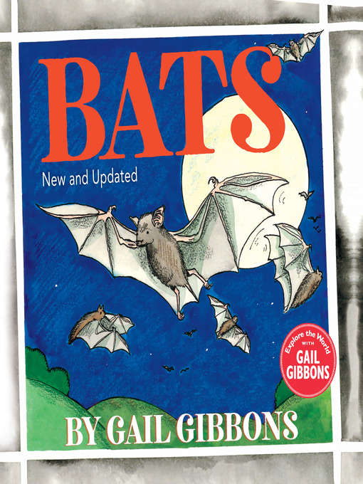 Title details for Bats (New & Updated Edition) by Gail Gibbons - Available